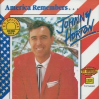 Johnny Horton - America Remembers---